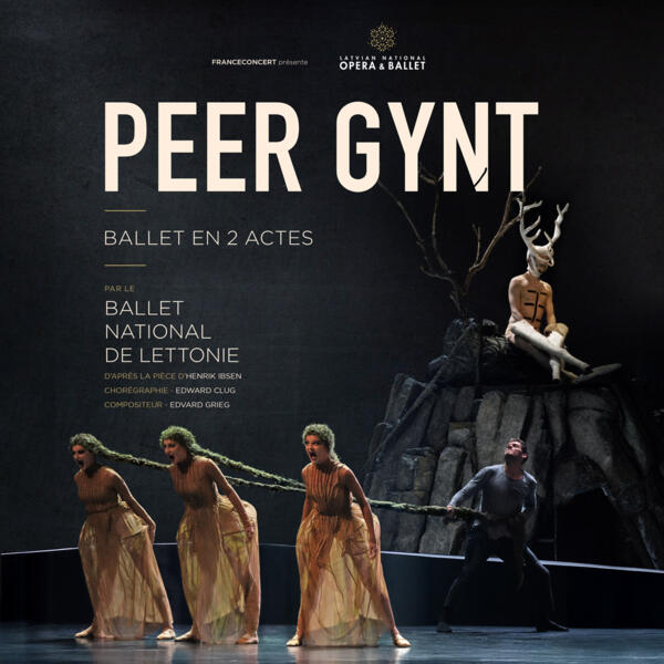 PEER GYNT - BALLET NATIONAL DE LETTONIE